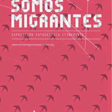 EXPOSICIÓN “SOMOS MIGRANTES”